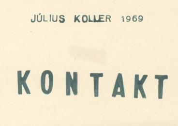 Július Koller, Contact / Kontakt (Antihappening), 1969